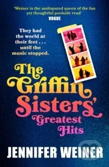 The Griffin Sisters Greatest Hits - Jennifer Weiner - kniha z kategorie Romantika