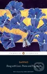 Stung with Love: Poems and Fragments of Sappho - Sappho