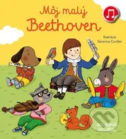 Môj malý Beethoven - Emilie Collet, Séverine Cordier (ilustrátor) - kniha z kategorie Pro děti