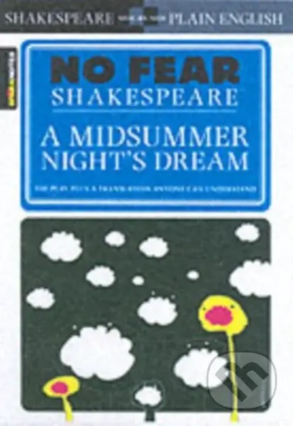 A Midsummer Night's Dream (No Fear Shakespeare Side-by-Side Plain English) - kniha z kategorie Drama a divadelní hry