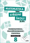 Matematika pro střední školy 8.díl Průvodce pro učitele - kniha z kategorie Střední školy