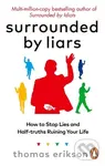 Surrounded by Liars (How to Stop Lies and Half-truths Ruining Your Life) - kniha z kategorie Psychologie