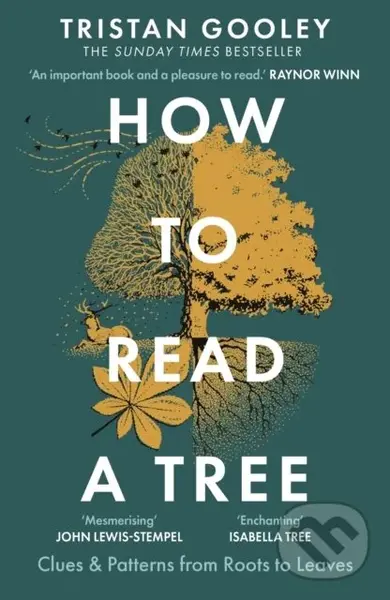 How to Read a Tree (The Sunday Times Bestseller) - Tristan Gooley