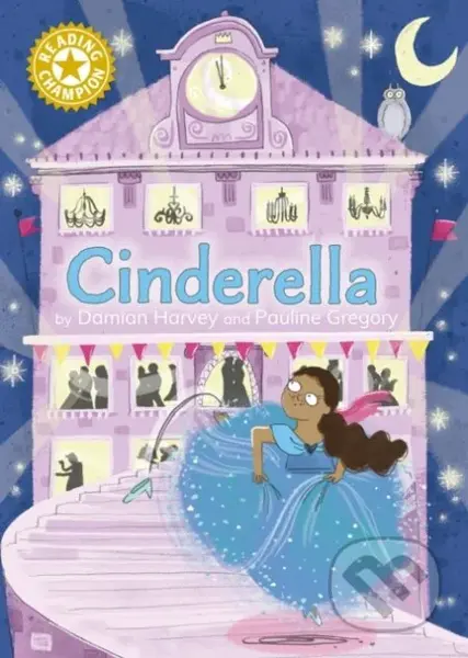 Reading Champion: Cinderella (Independent Reading Gold 9) - kniha z kategorie Pro děti