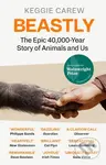Beastly (The Epic 40,000-Year History of Animals and Us) - kniha z kategorie Humanitní a společenské vědy