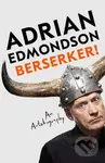 Berserker! (The deeply moving and brilliantly funny memoir from one of Britain's most beloved comedians) - kniha z kategorie Zdraví a životní styl