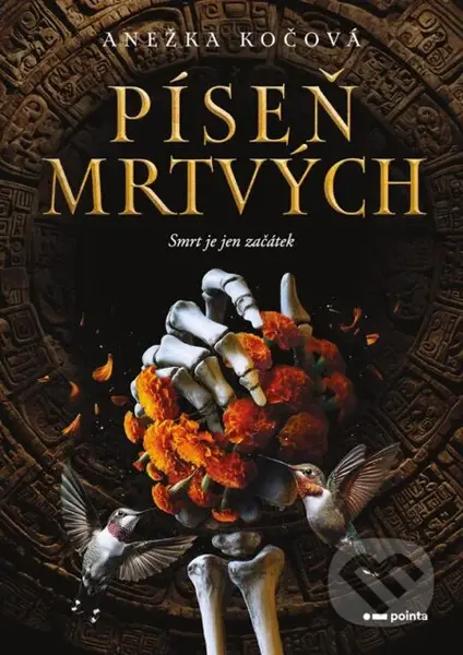 Píseň mrtvých - Anežka Kočová - kniha z kategorie Beletrie pro děti