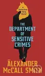 The Department of Sensitive Crimes - Älexander McCall Smith - kniha z kategorie Detektivky, thrillery a horory