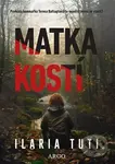 Matka kostí - Ilaria Tuti - kniha z kategorie Detektivky, thrillery a horory