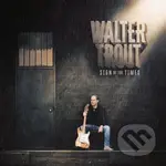 Walter Trout: Sign Of The Times LP - Walter Trout