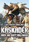 Kaskadér (aneb jak dobýt Hollywood) - Dimo Lipitkovský, Martin Jaroš - kniha z kategorie Film
