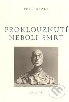 Proklouznutí neboli smrt - Petr Rezek - kniha z kategorie Filozofie