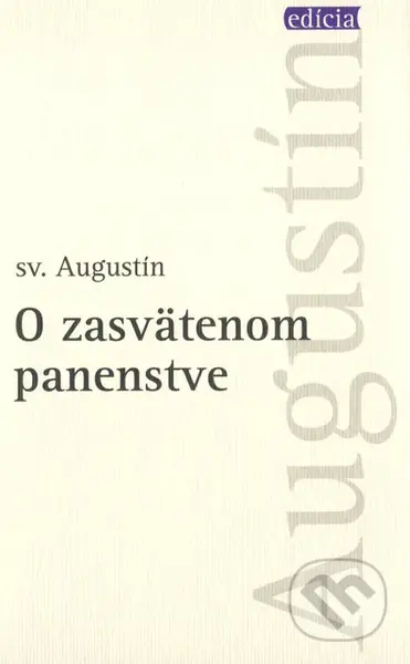 O zasvätenom panenstve - sv. Augustín - kniha z kategorie Duchovní život