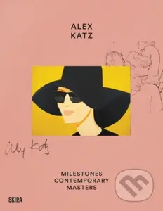 Alex Katz (Milestones: At the Heart of Creation) - Denise Wendel-Poray
