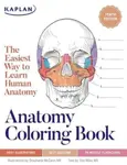 Anatomy Coloring Book with 450+ Realistic Medical Illustrations with Quizzes for Each - Eric Wise, Stephanie McCann