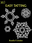 Easy Tatting - Rozella Florence Linden