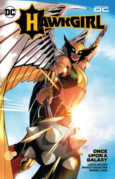 Hawkgirl: Once Upon a Galaxy - Jadzia Axelrod, Amancay Nahuelpan