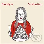 Blondýna:  Všichni tají - Blondýna,Blondýna:  Všichni tají - Blondýna