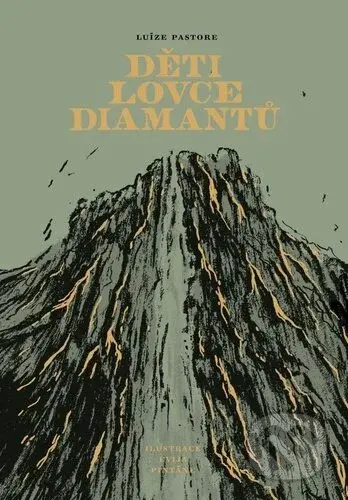 Děti lovce diamantů - Luize Pastore, Evija Pintane (ilustrátor) - kniha z kategorie Beletrie pro děti