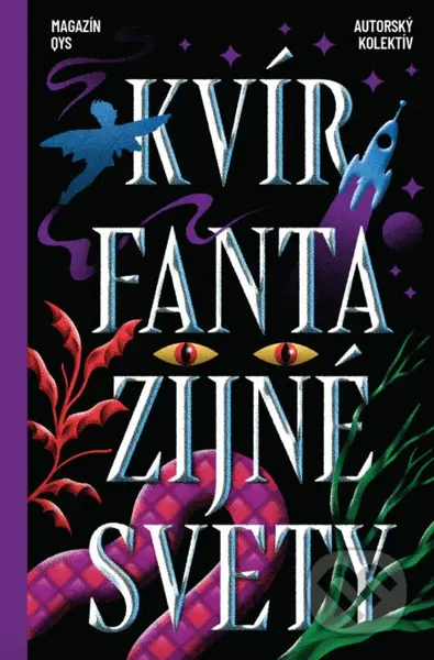 Kvír fantazijné svety - autorský kolektív - kniha z kategorie Sci-fi