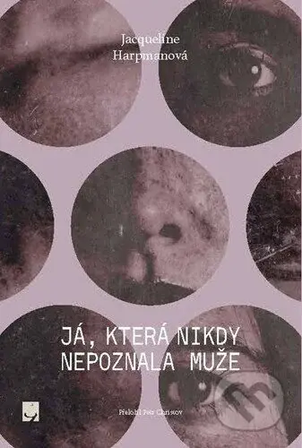Já, která nikdy nepoznala muže - Jacqueline Harpman - kniha z kategorie Sci-fi a fantasy
