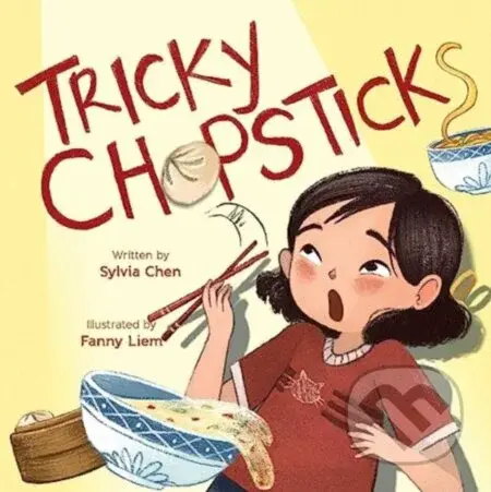 Tricky Chopsticks - Sylvia Chen - kniha z kategorie Pro děti
