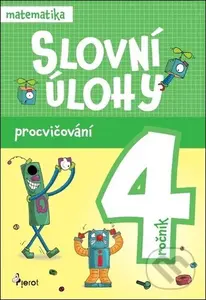 Slovní úlohy pro 4. ročník - matematika (Procvičování)