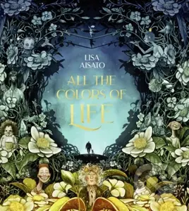 All The Colors of Life - Lisa Aisato - kniha z kategorie Umění, design a architektura