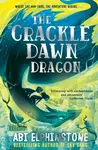 The Crackledawn Dragon - Abi Elphinstoneová