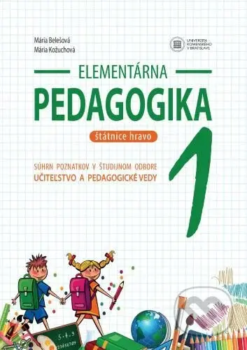 Elementárna pedagogika 1 (Súhrn poznatkov v študijnom odbore učiteľstvo a pedagogické vedy) - kniha z kategorie Učebnice a slovníky