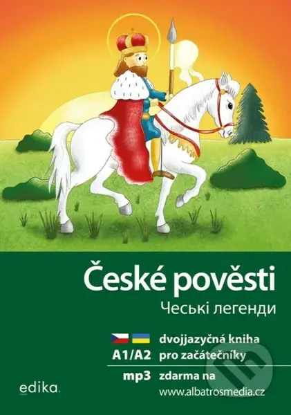 České pověsti A1/A2 (Ches'ki lehendy A1/A2) - Martina Drijverová, Krystyna Kuznietsova. Dagmar Medzvecová (Ilustrátor) - kniha z kategorie Beletrie…