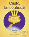 Cesta ke svobodě (Vyčištění záznamů vaší duše) - Robert E. Detzler