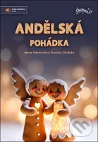 Andělská pohádka (+ audio online) - Marie Adamovská, Stanislav Chudoba, Edita Plicková (ilustrátor) - kniha z kategorie Pohádky