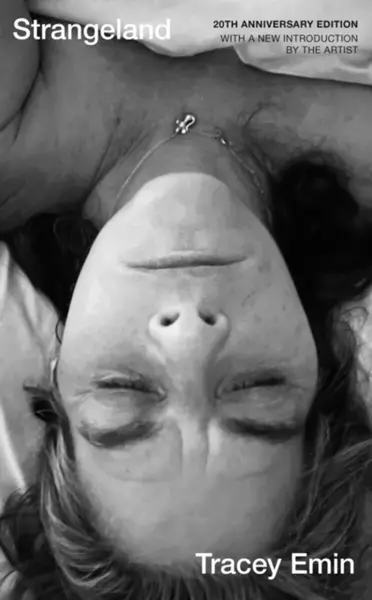Strangeland - Tracey Emin