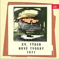 Různí interpreti – Týden nové tvorby 1971 / Fischer, Hlobil, Vostřák, Železný