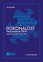 Dokonalost neznamená štěstí, The Beastess