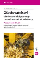 Ošetřovatelství - ošetřovatelské postupy pro zdravotnické asistenty, Hůsková Jitka