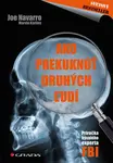 Kniha: Ako prekuknúť druhých ľudí od Navarro Joe