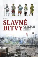 E-kniha: Slavné bitvy českých dějin od Kvirenc Jan