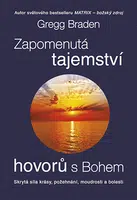 E-kniha: Zapomenutá tajemství hovorů s Bohem od Braden Gregg