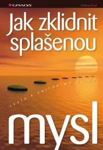 E-kniha: Jak zklidnit splašenou mysl od Knuf Andreas