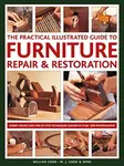 Furniture Repair & Restoration, The Practical Illustrated Guide to - William Cook