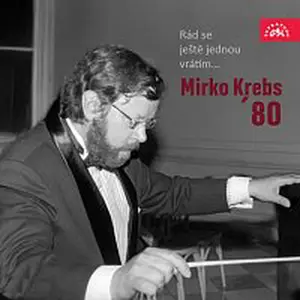 Různí interpreti – Rád se ještě jednou vrátím... Mirko Krebs ´80