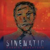 Robbie Robertson – Sinematic CD