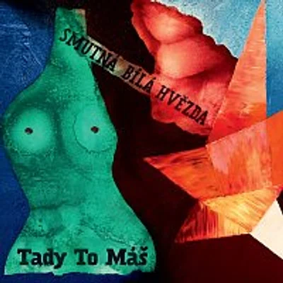 Tady To Máš – Smutná bílá hvězda CD
