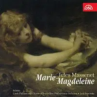 Různí interpreti – Massenet: Máří Magdaléna