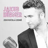 Jakub Hübner – Zdivočelá země