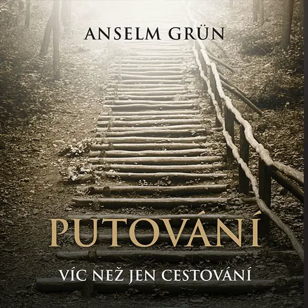 Putování - Anselm Grün - audiokniha