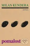 Pomalost - Milan Kundera