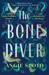 Bone Diver - Angie Spoto